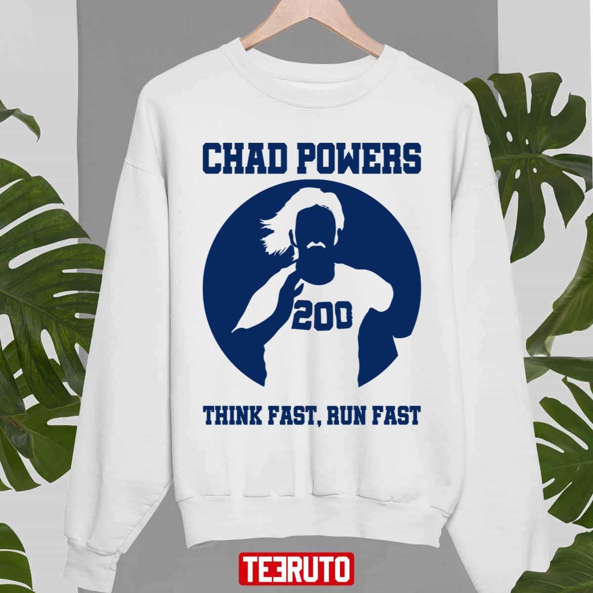 200 Chad Powers Think Fast Run Fast Unisex Sweatshirt