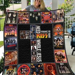All I Need Today Is Kiss Band And A Whole Lot Of Jesus Quilt Blanket