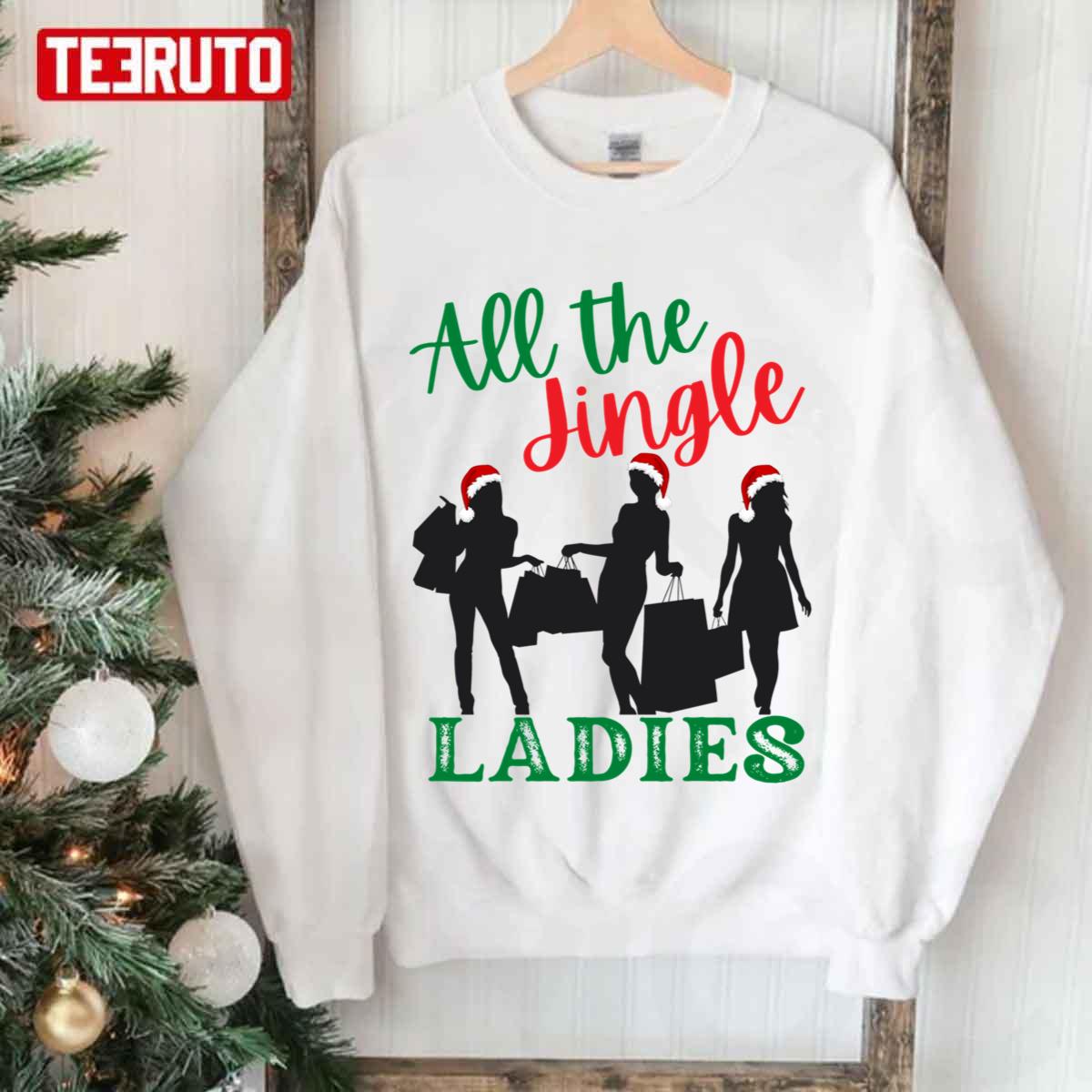 All The Jingle Ladies Funny Cheeky Christmas Design Unisex Sweatshirt