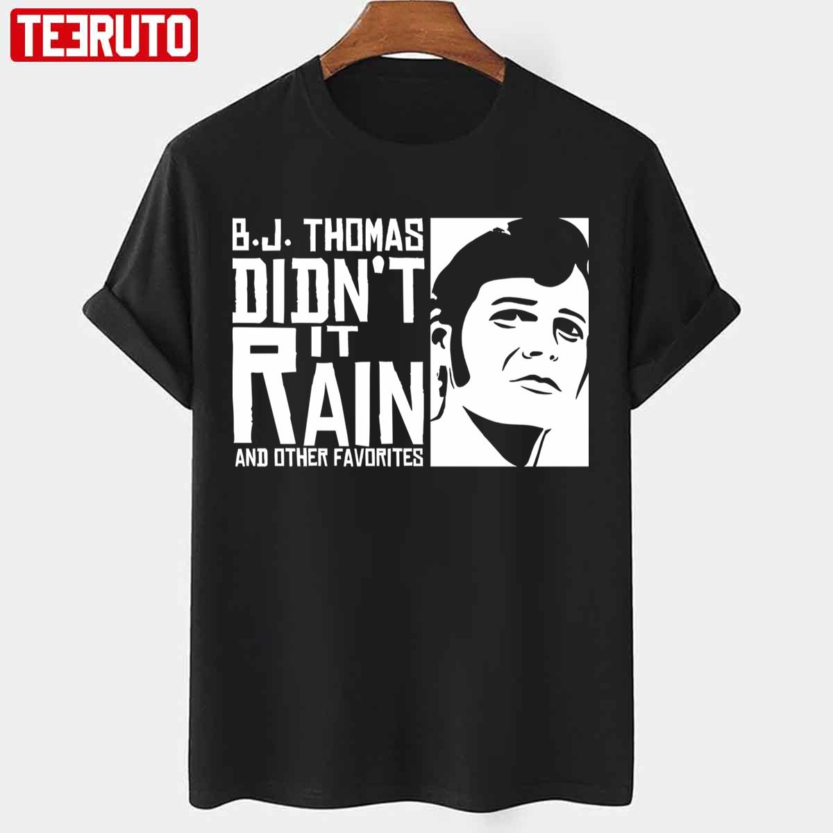 Awesome B J Thomas Cool Graphic Didn’t It Rain Unisex T-shirt