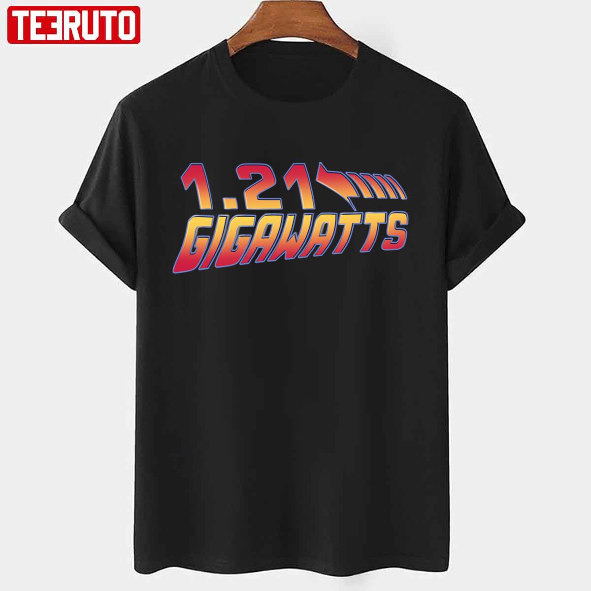 Back To The Future 121 Gigawatts Unisex T-shirt