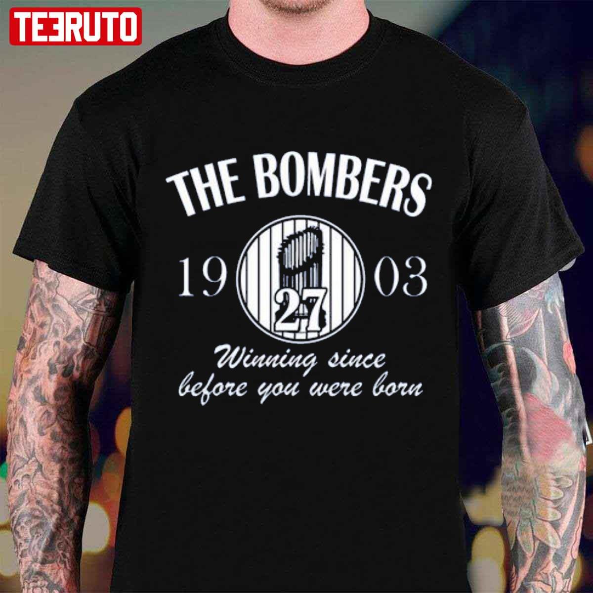 Baseball Bronx The Bombers Winning Since Before You Were Born Unisex T-shirt