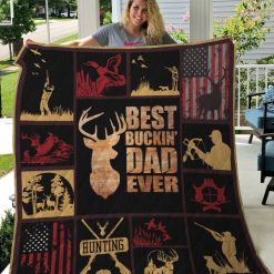 Best Buckin’ Dad Ever Hungting Father’s Day Perfect Gifts For Hunting Lover Quilt Blanket