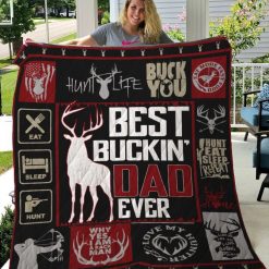 Best Buckin Dad Ever Hunting Father’s Day Perfect Gifts For Hunting Lover Quilt Blanket