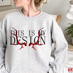 Best Hannibal This Is My Design Unisex Sweatshirt