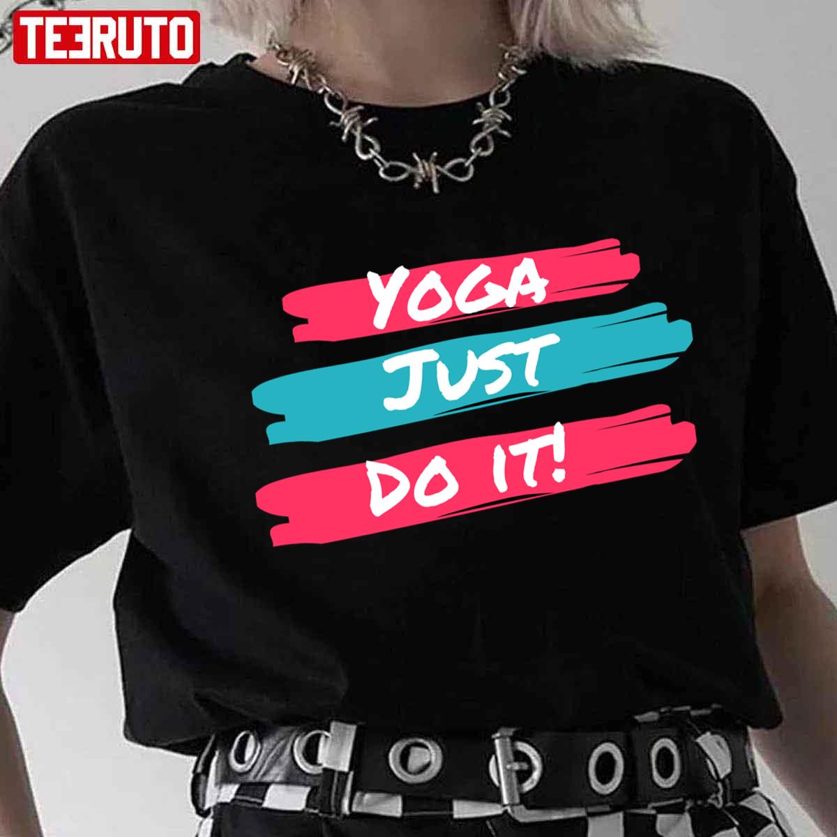 Best Yoga Just Do It Unisex T-shirt