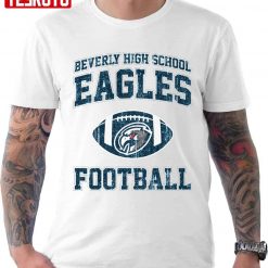 Beverly High School Eagles Football All American Tv Unisex T-shirt