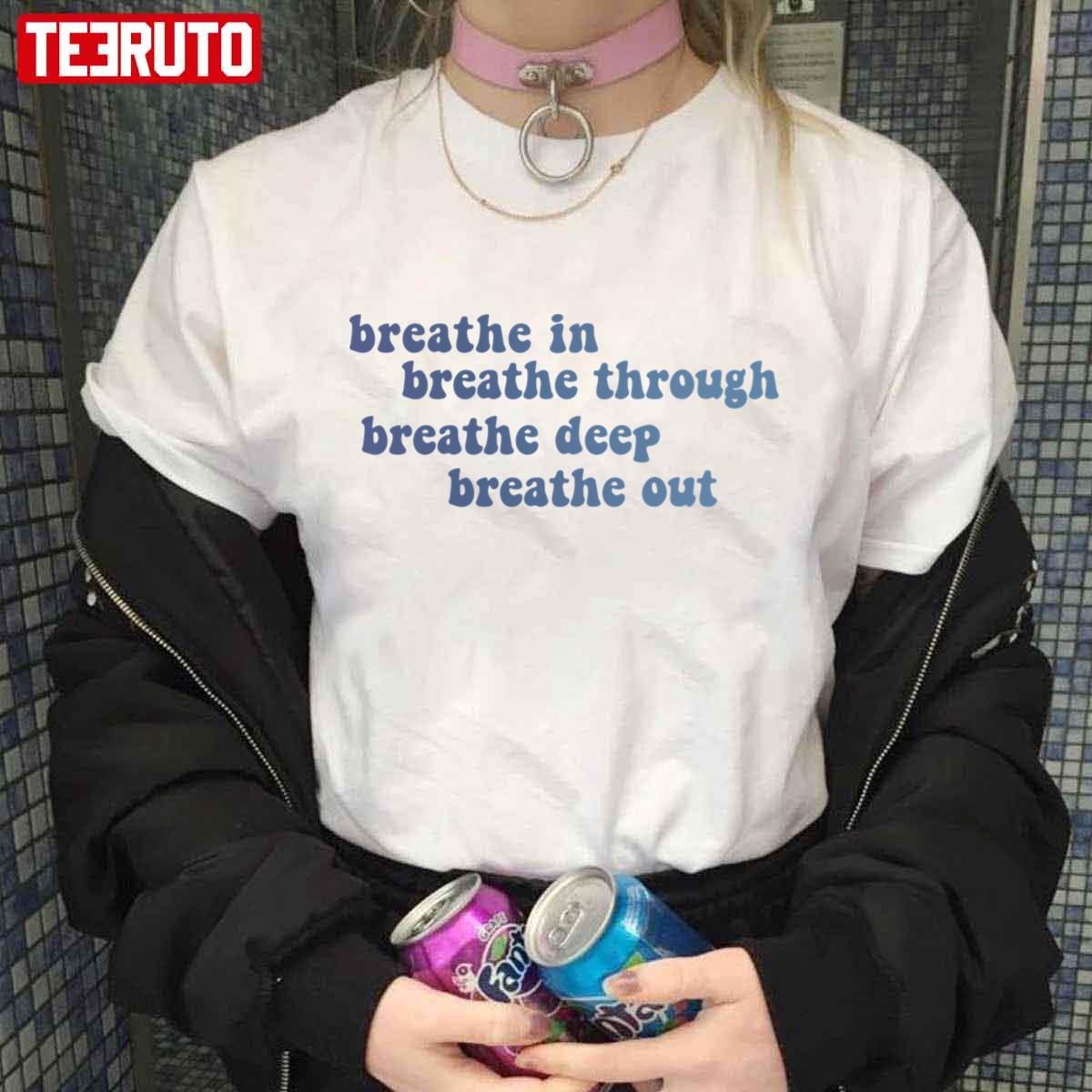 Breathe In Through Deep Out TS Swiftie Unisex T-shirt