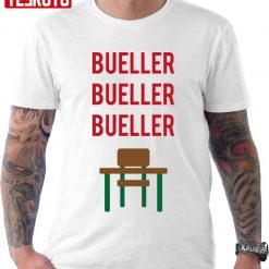 Bueller Ferris Bueller’s Day Off Art Unisex T-shirt