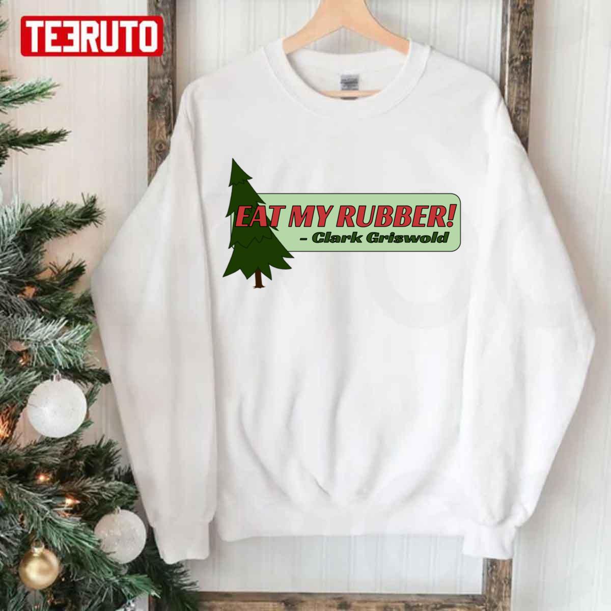 Bumper Eat My Rubber National Lampoon’s Christmas Vacation Unisex Sweatshirt
