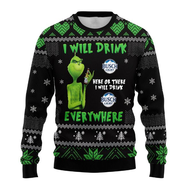 Busch Light Beer X Grinch I Will Drink Everywhere Christmas Ugly Wool Knitted Sweater