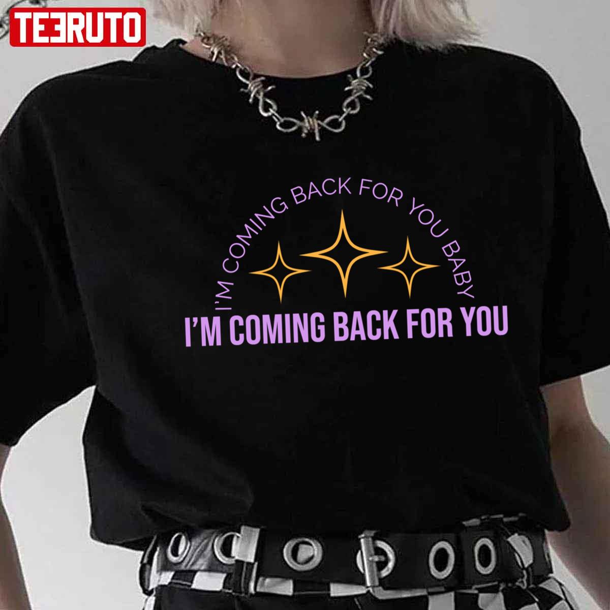 Carly Rae Jepsen The Loneliest Time I’m Coming Back For You Unisex T-shirt