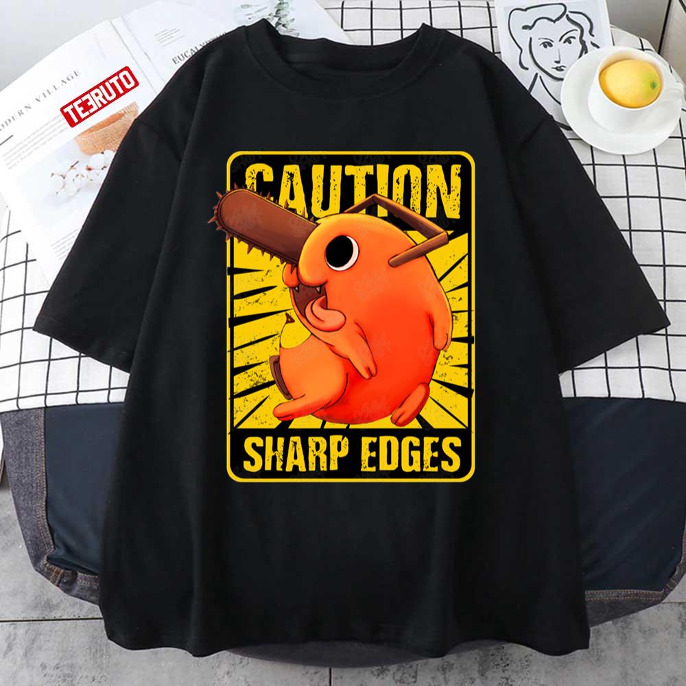 Caution Sharp Edges Pochita Chainsaw Man Art Unisex T-shirt - Teeruto