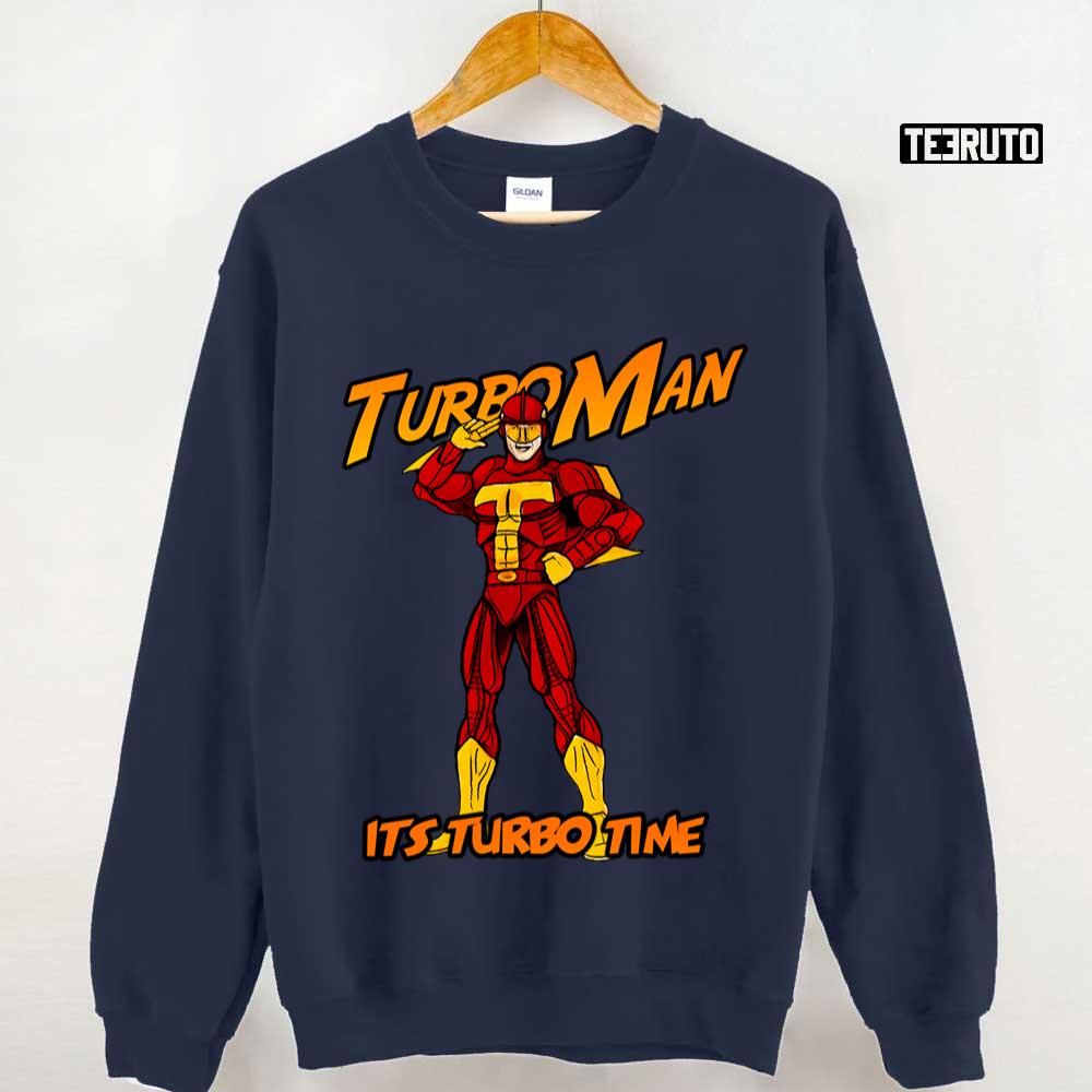 Character Turbo Man Its Turbo Time Unisex T Shirt Teeruto