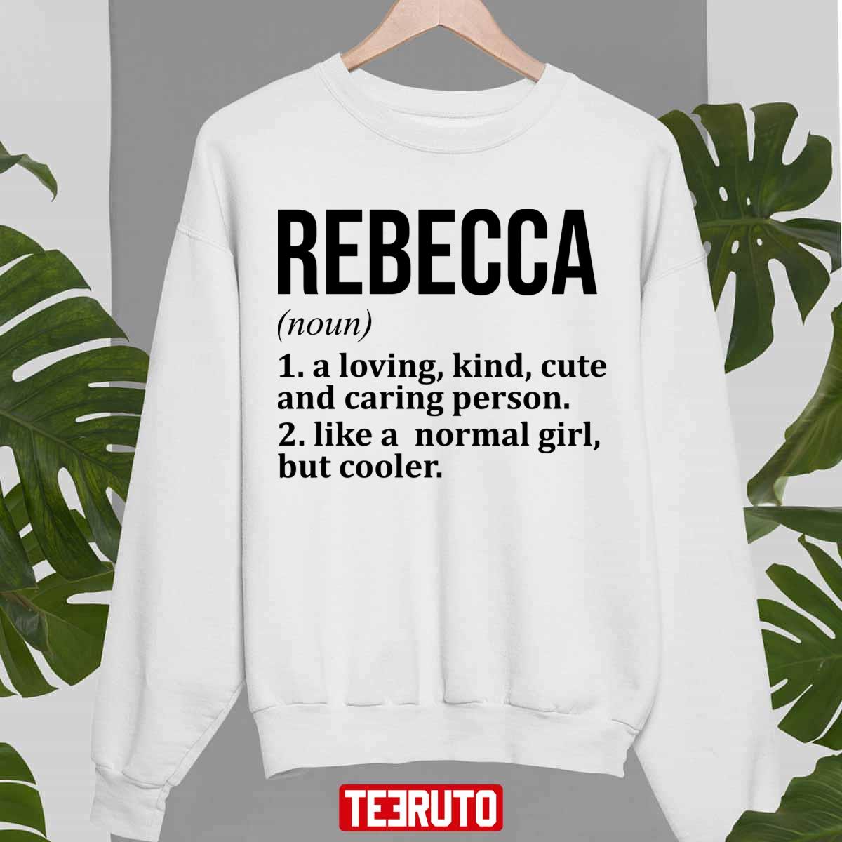 Definition Of Rebecca Unisex Sweatshirt Teeruto