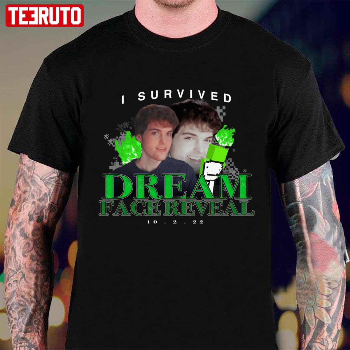 I Survived Dreams Face Reveal Shirt No I Didn't