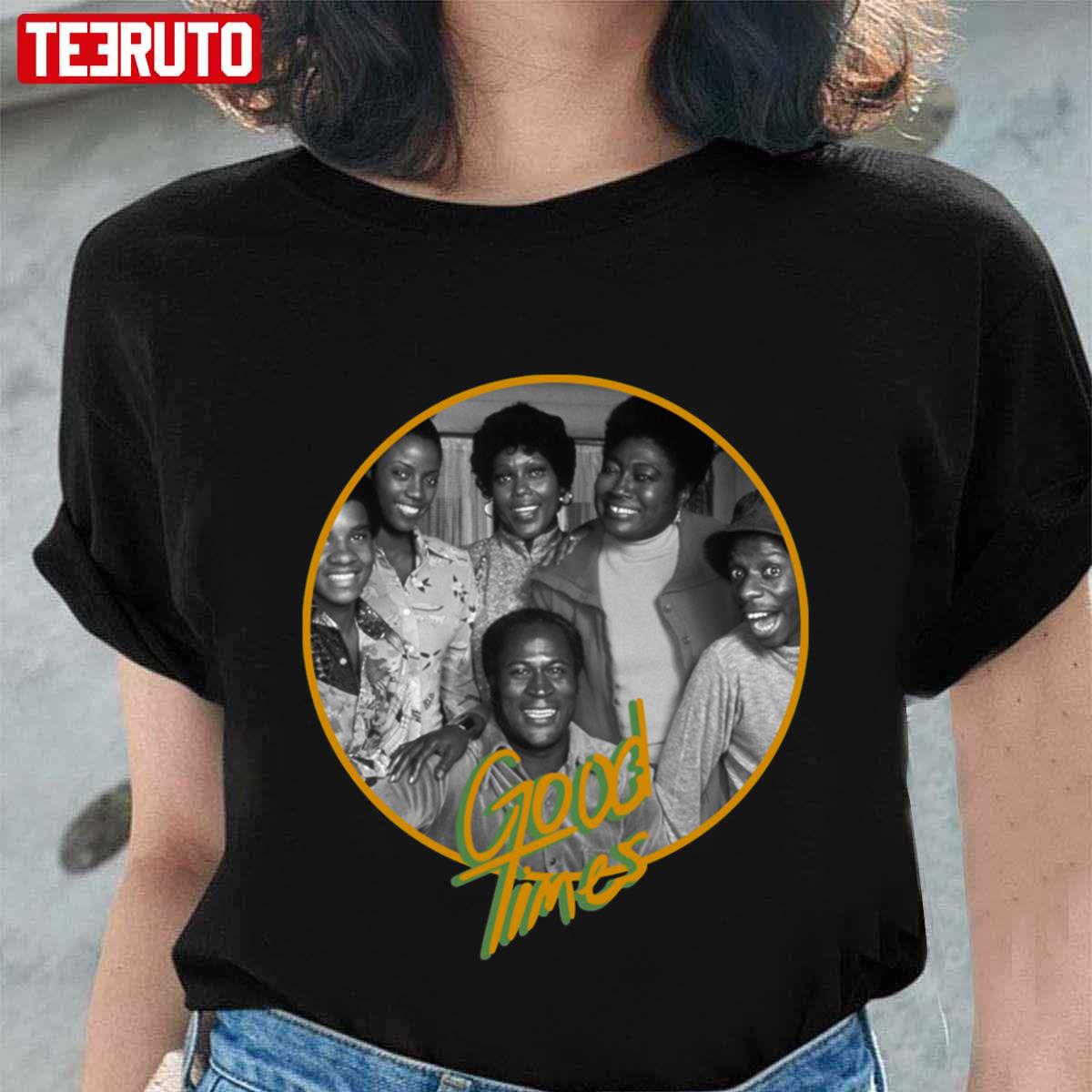 Good Times Vintage Unisex T-shirt Good Times Vintage Unisex T-shirt