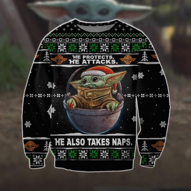 He Protects He Attacks He Also Takes Naps Baby Yoda Xmas Ugly Sweater