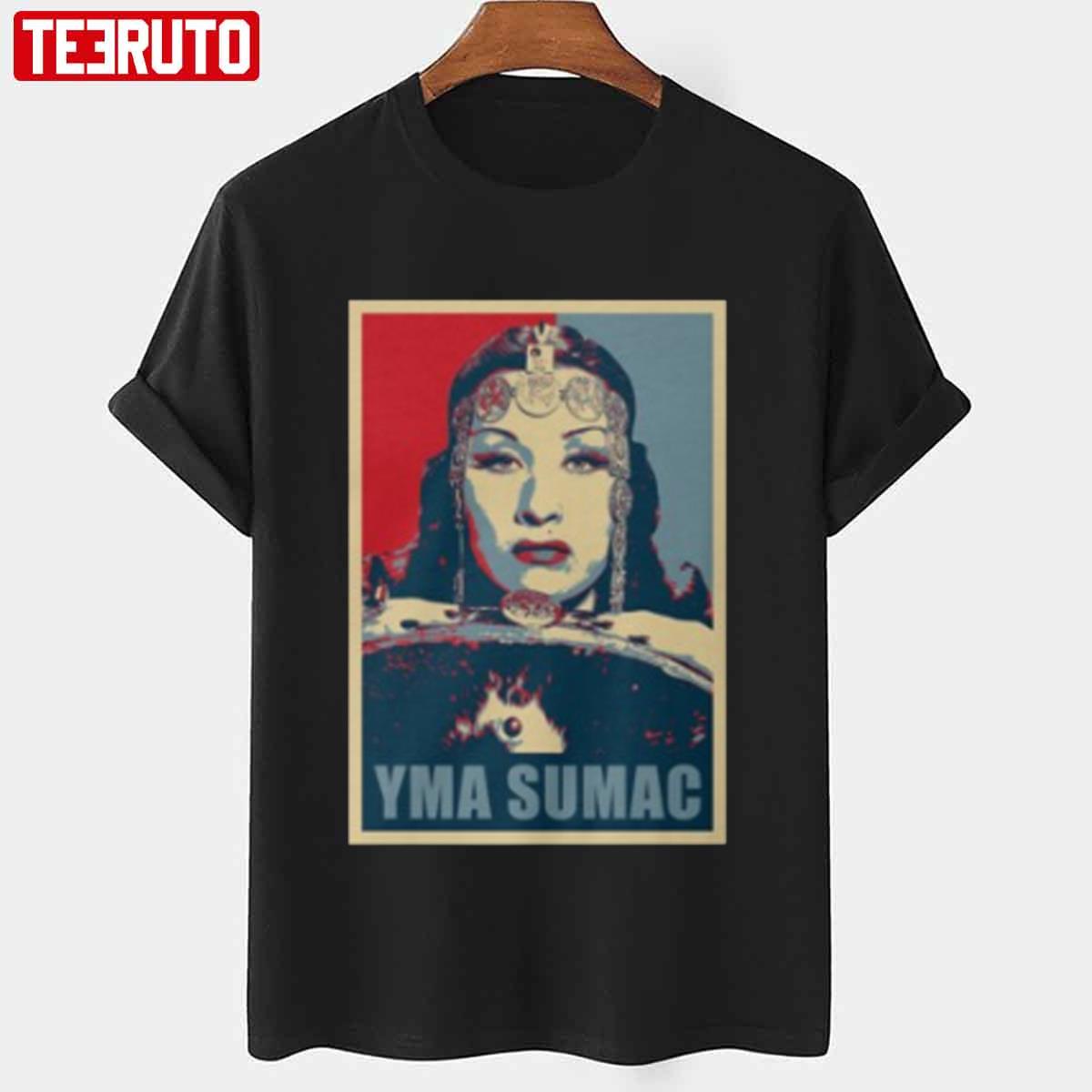 Hope Yma Sumac Unisex TShirt Teeruto