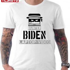 Hot Hunter Biden Laptop Video Unisex T-shirt
