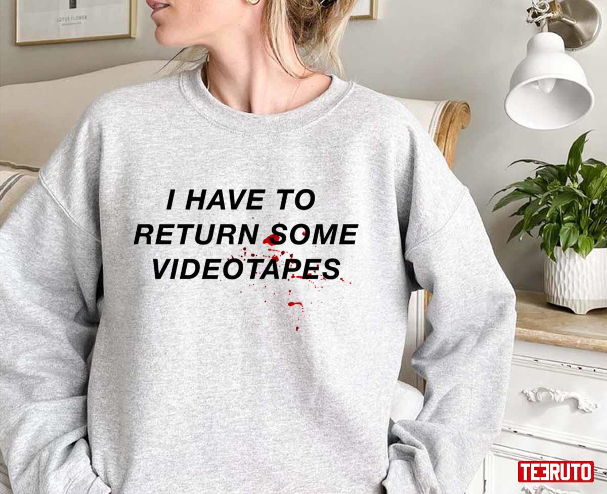 I Have To Return Some Videotapes American Psycho Unisex Sweatshirt