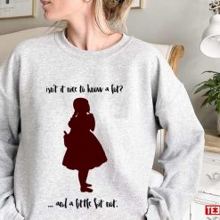 Isn’t It Nice To Know A Lot Into The Woods Disney Unisex Sweatshirt
