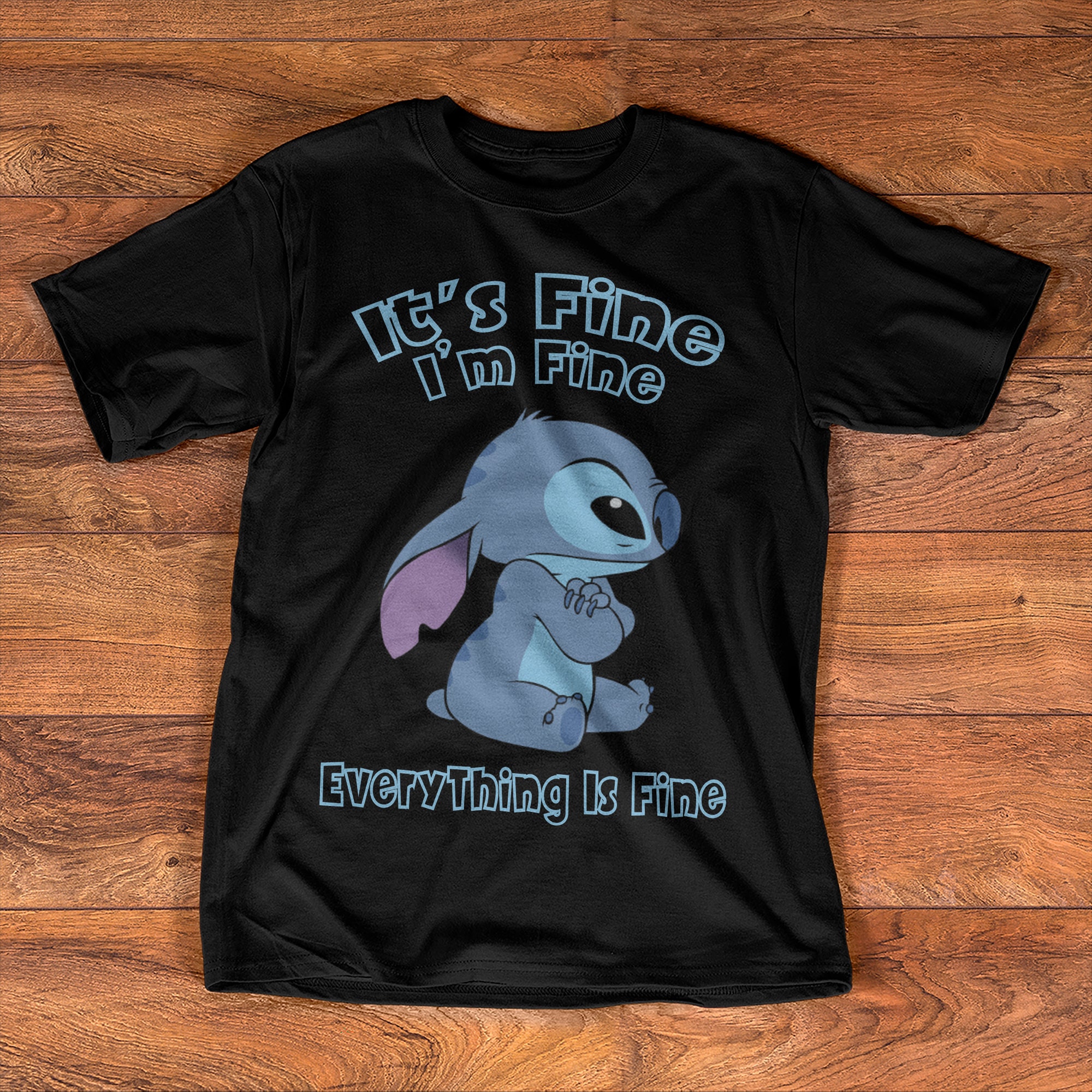 It’s Fine I’m Fine Everything Is Fine Stitch Cute Unisex T-shirt