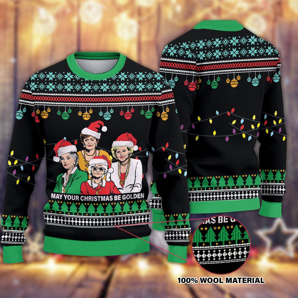 My Your Christmas Be Golden Golden Girls Christmas Ugly Sweater