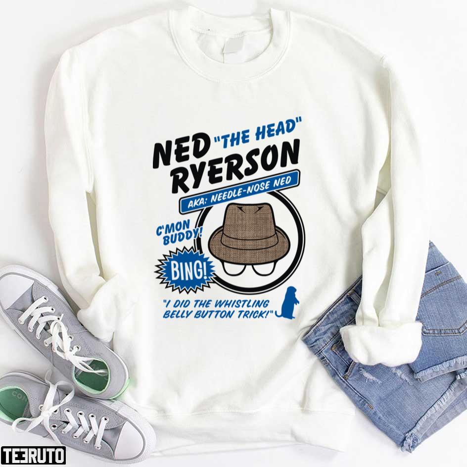 Ned The Head Ryerson Groundhog Day Design Unisex T-shirt - Teeruto