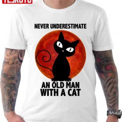 Never Underestimate An Old Man Witth A Cat Unisex T-shirt