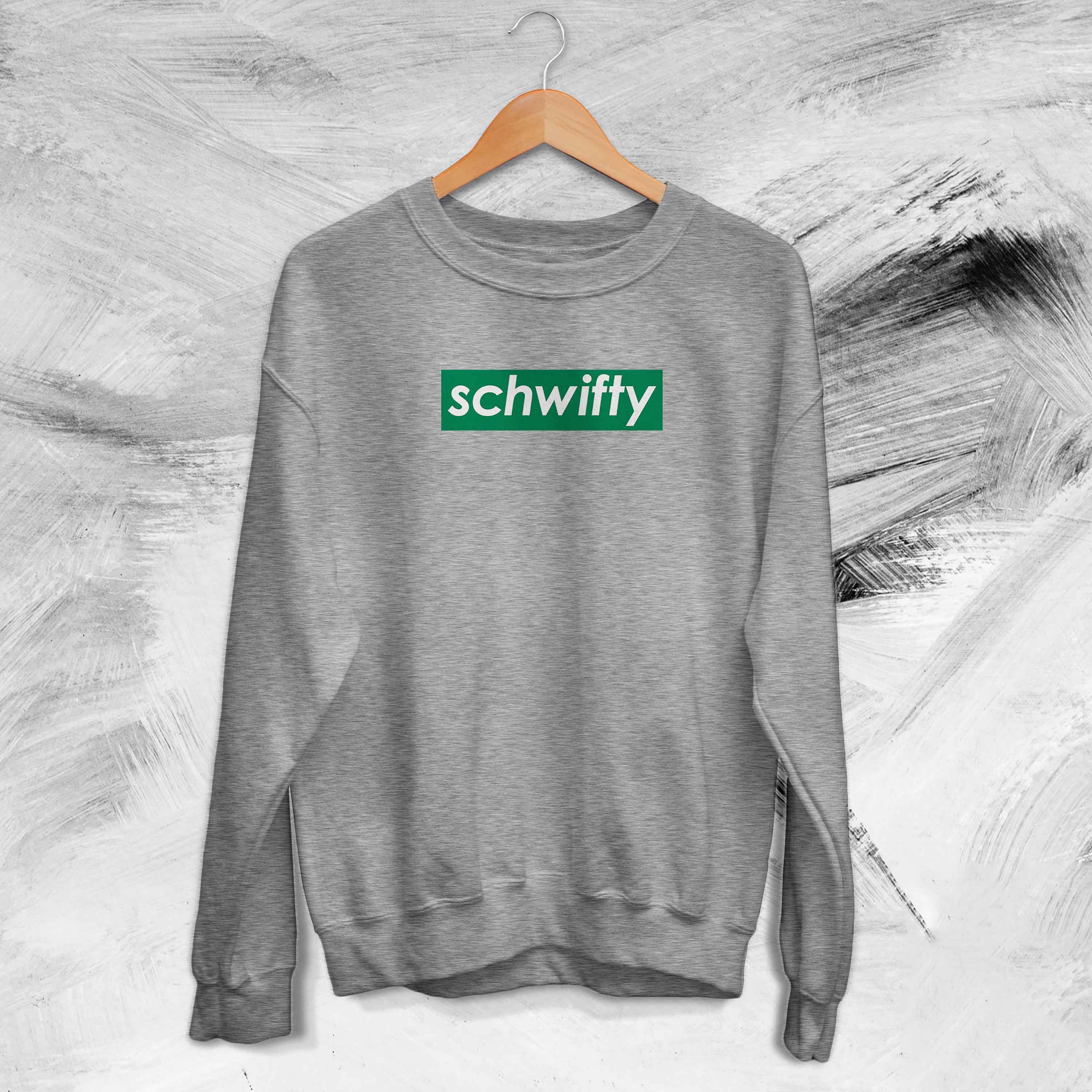 schwifty sweatshirt