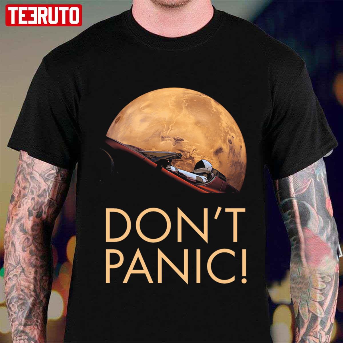 Starman Don’t Panic In Orbit Around Mars Unisex T-shirt