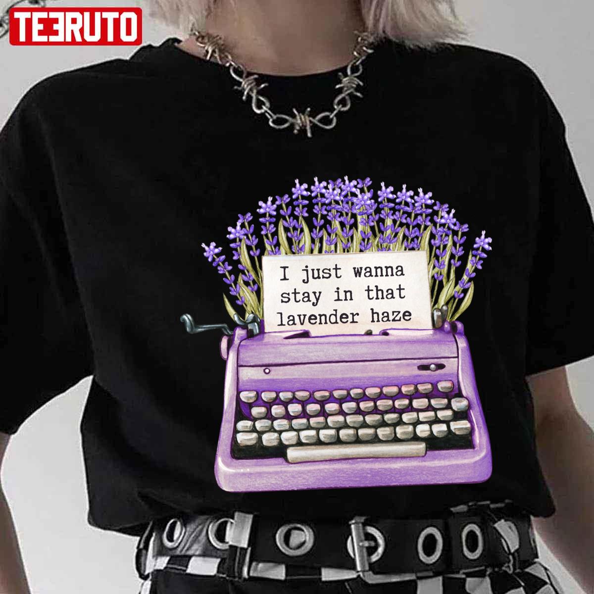 Stay In That Lavender Haze Taylor Swft Unisex T-shirt