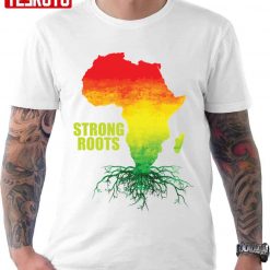 Strong Roots Country Continent Africa Map Unisex T-shirt
