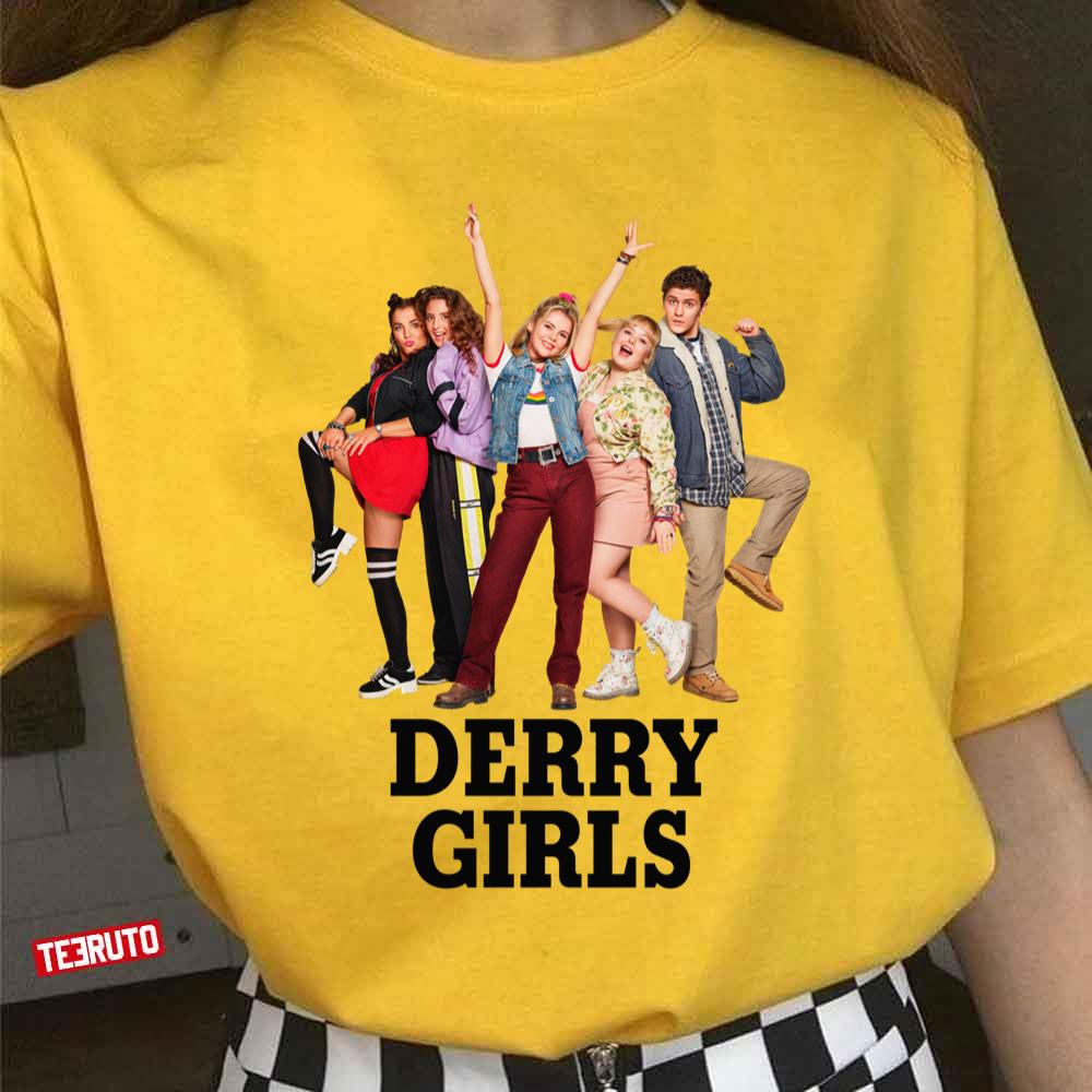 Teen Sitcom Derry Girls British Sitcom Unisex T-shirt