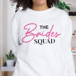 The Brides Squad Wedding Bridemaid Trendy Unisex Sweatshirt