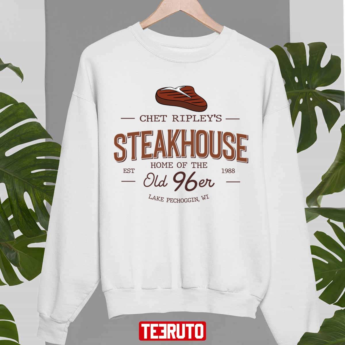 The Great Outdoors Chet Ripley Old 96er Steakhouse Funny 80s Movie John Can Unisex Sweatshirt
