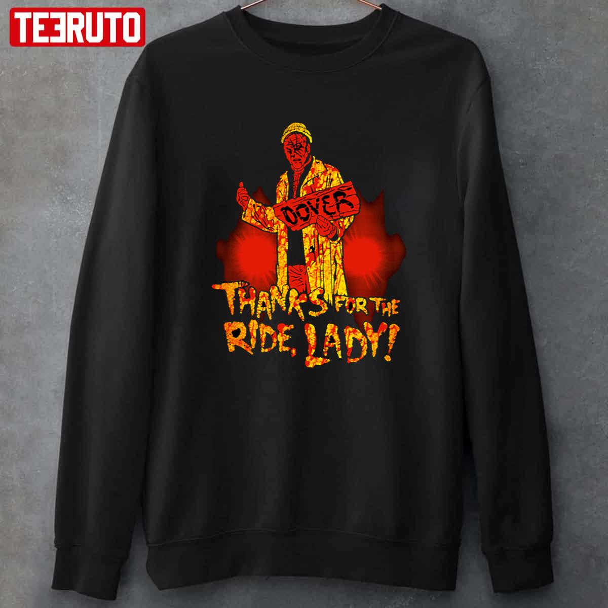 The Hitchhiker Thanks For The Ride Lady Unisex Sweatshirt