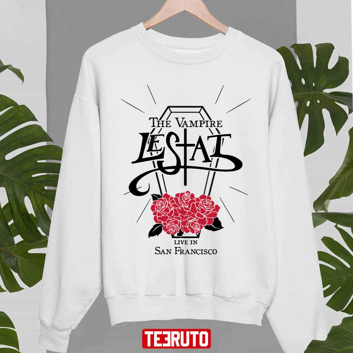 The Vampire Lestat Live In San Francisco Unisex Sweatshirt