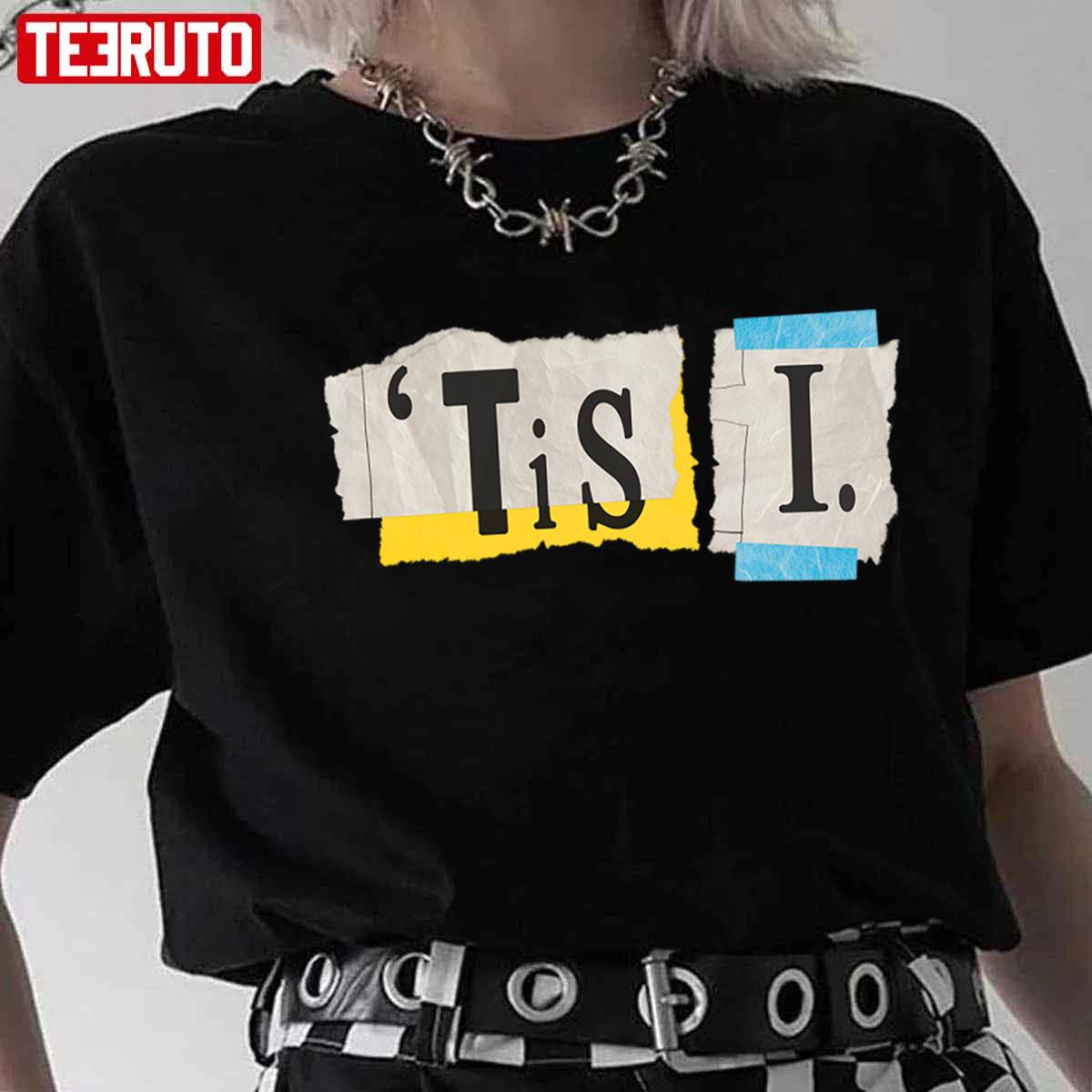 Tis I It’s Me Enola Holmes 2 Unisex T-shirt