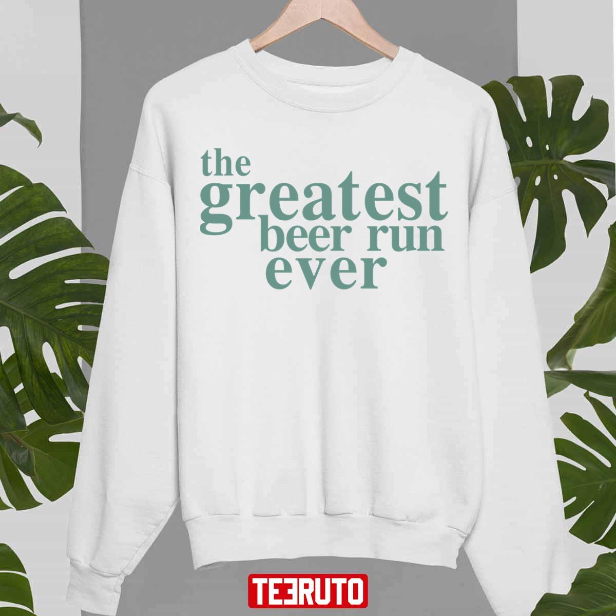 Typo The Greatest Beer Run Ever Unisex Sweatshirt