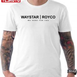 Waystar Royco Merchandise Unisex T-shirt