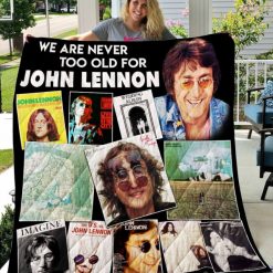 We Are Never Too Old For John Lennon Collection New Quilt Blanket