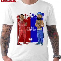 YG Nipsey Last Time That I Checc’d Unisex T-shirt