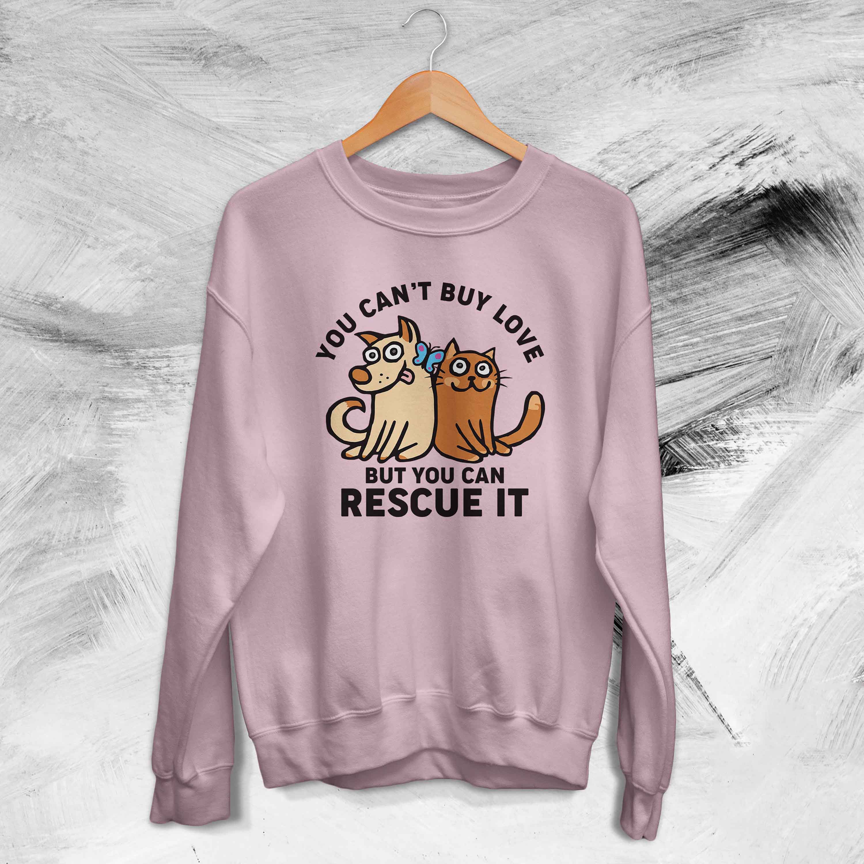 You Can’t Buy Love But You Can Rescue It Animal Rescue Animal Lovers Unisex Sweatshirt