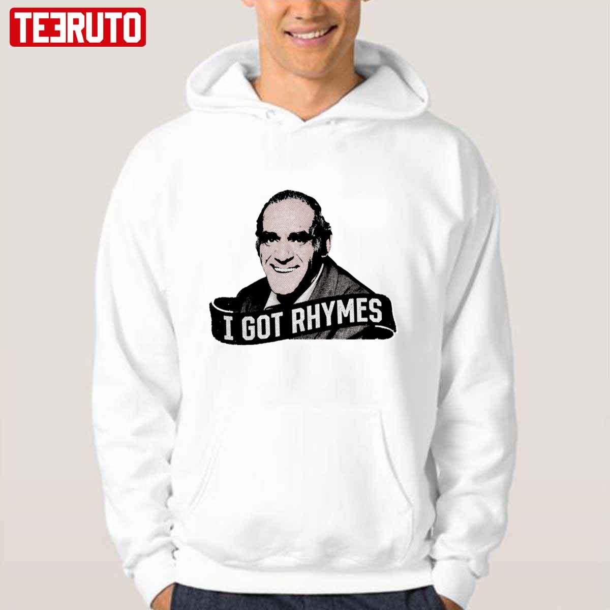 You Know I Got Rhymes Like Abe Vigoda Unisex Hoodie