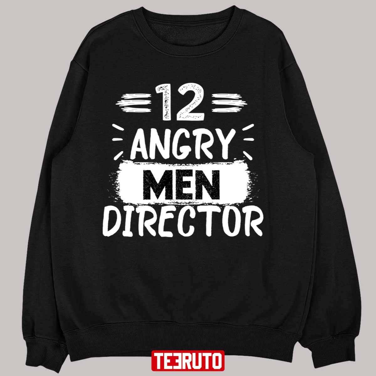 12 Angry Men Directorlove Sidney Lumet Men Director Film Unisex Sweatshirt