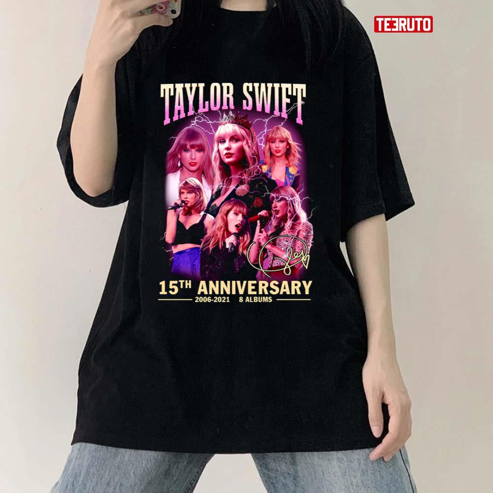 15th Anniversary Ts Taylor Swft 2006-2021 Vintage Retro Unisex T-shirt