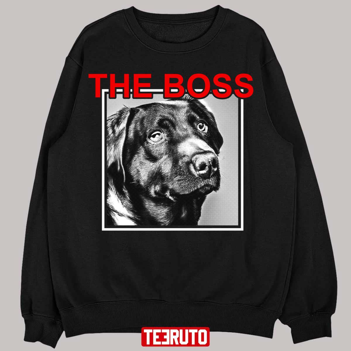 2022 Trqnding The Boss My Dog Unisex Sweatshirt