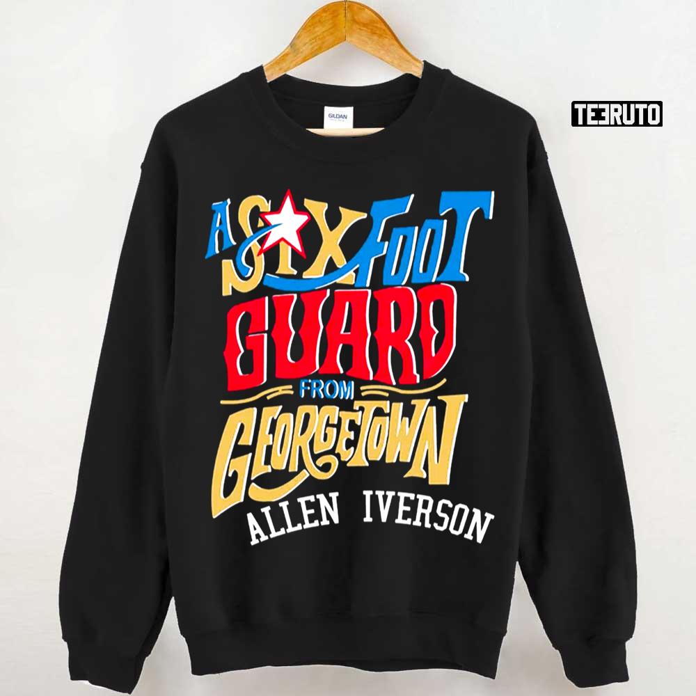 A Six Foot Guard Allen Iverson Unisex Sweatshirt